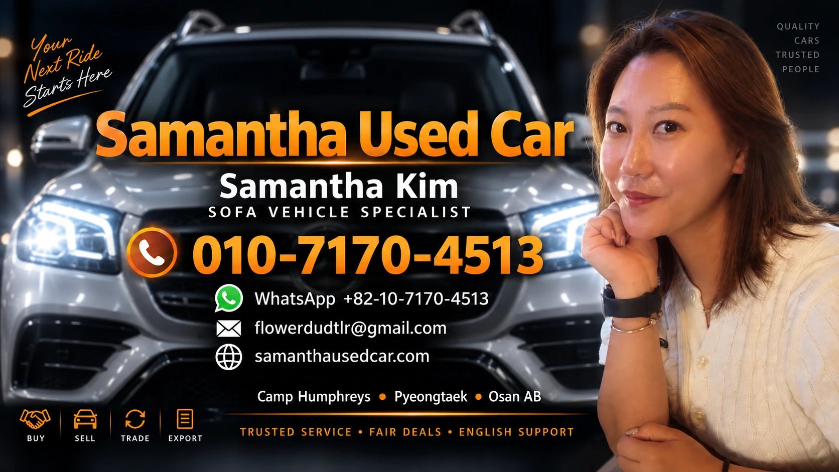 Samantha Kim — SOFA Vehicle Specialist. Call 010-7170-4513, WhatsApp +82-10-7170-4513, flowerdudtlr@gmail.com, samanthausedcar.com. Camp Humphreys · Pyeongtaek · Osan AB.